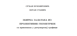 Збирка задатака из пројективне геометрије са применама у рачунарској графици